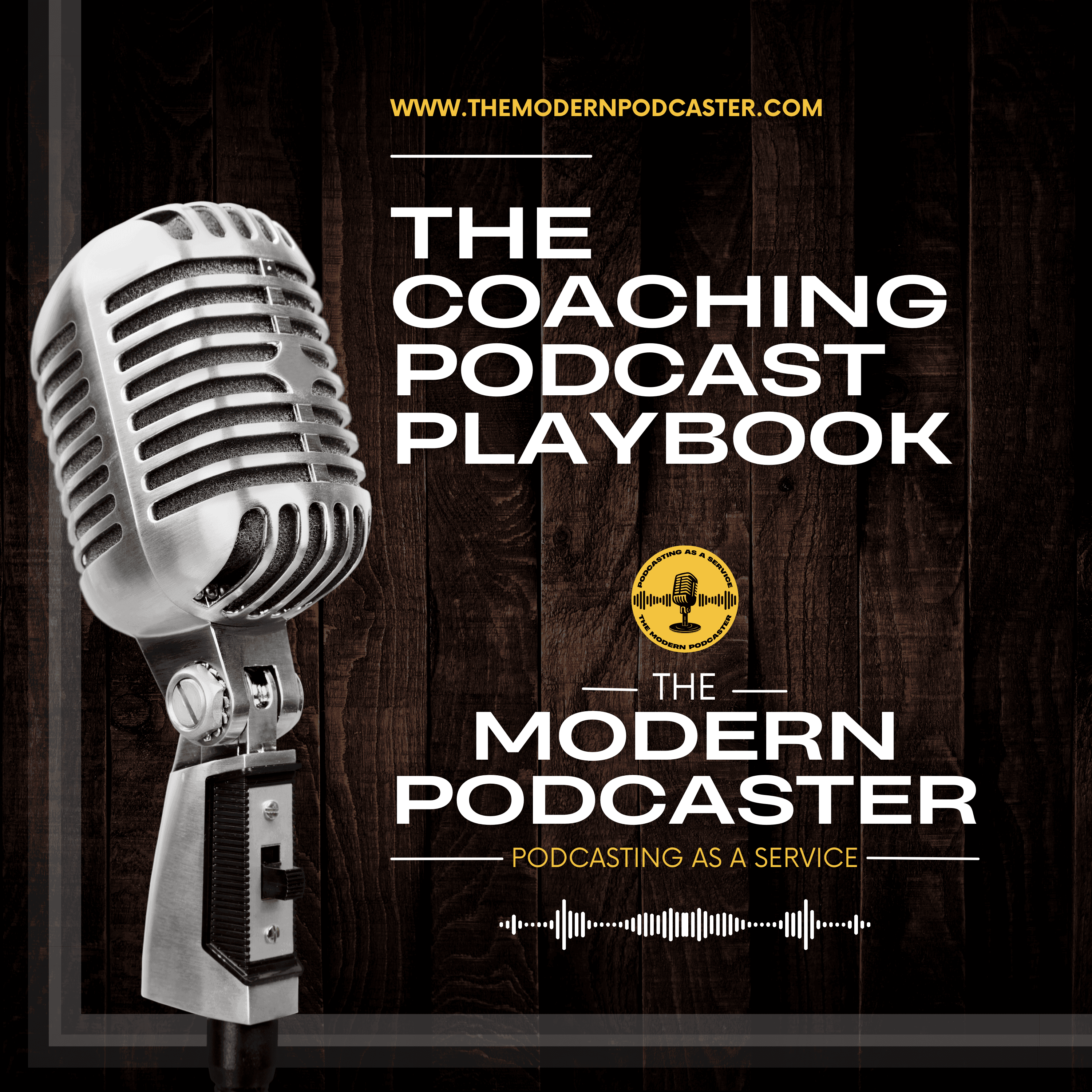 The Modern Podcaster: The Coaching Podcast Playbook cover