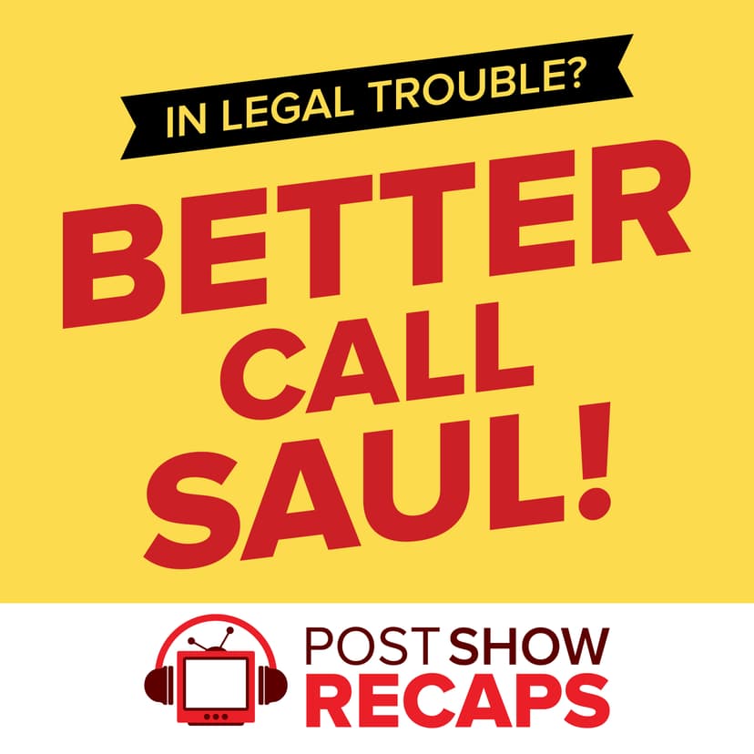 Better Call Saul: A Post Show Recap cover