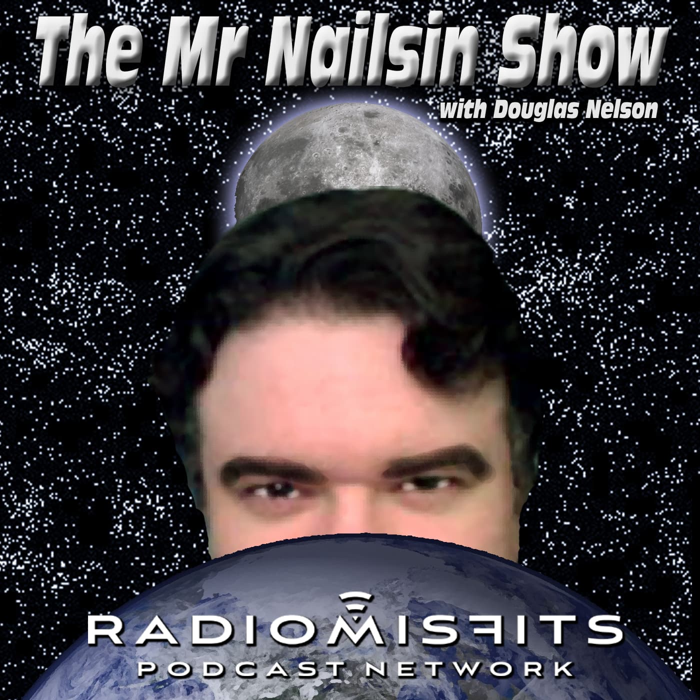The Mr. Nailsin Show on Radio Misfits cover