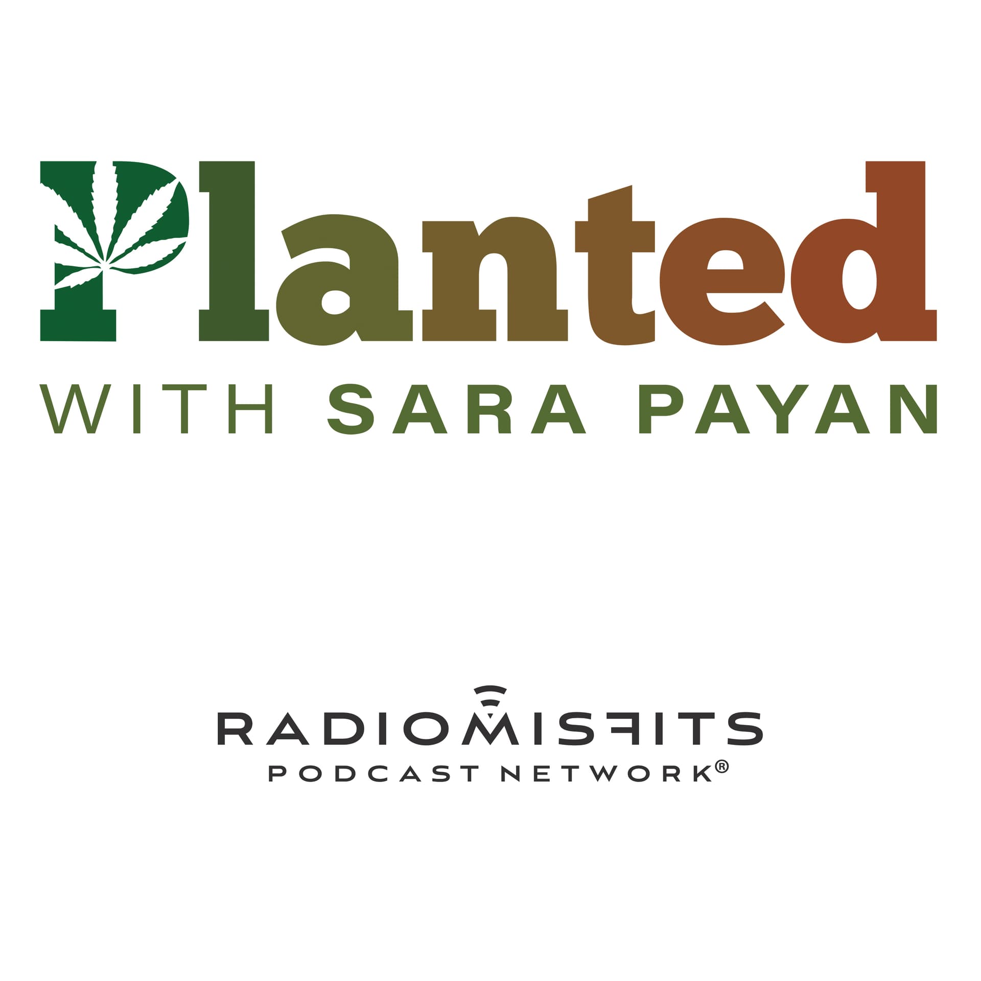 Planted with Sara Payan on Radio Misfits cover