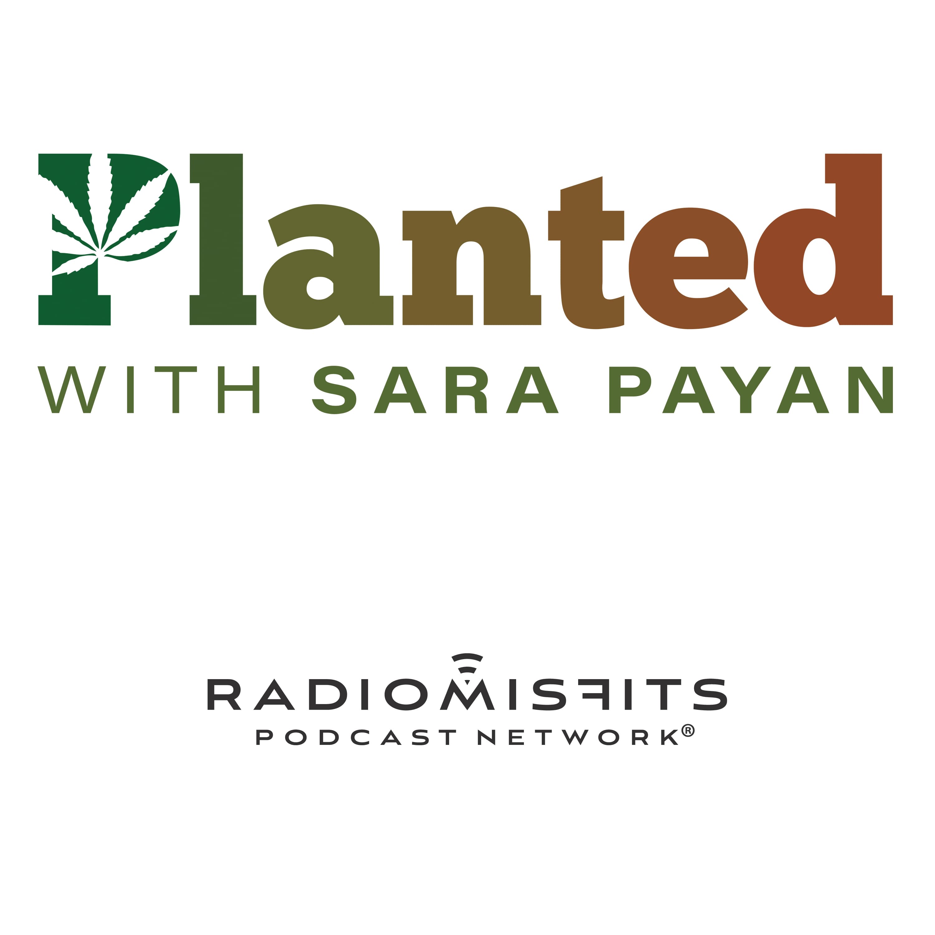 Planted with Sara Payan on Radio Misfits cover