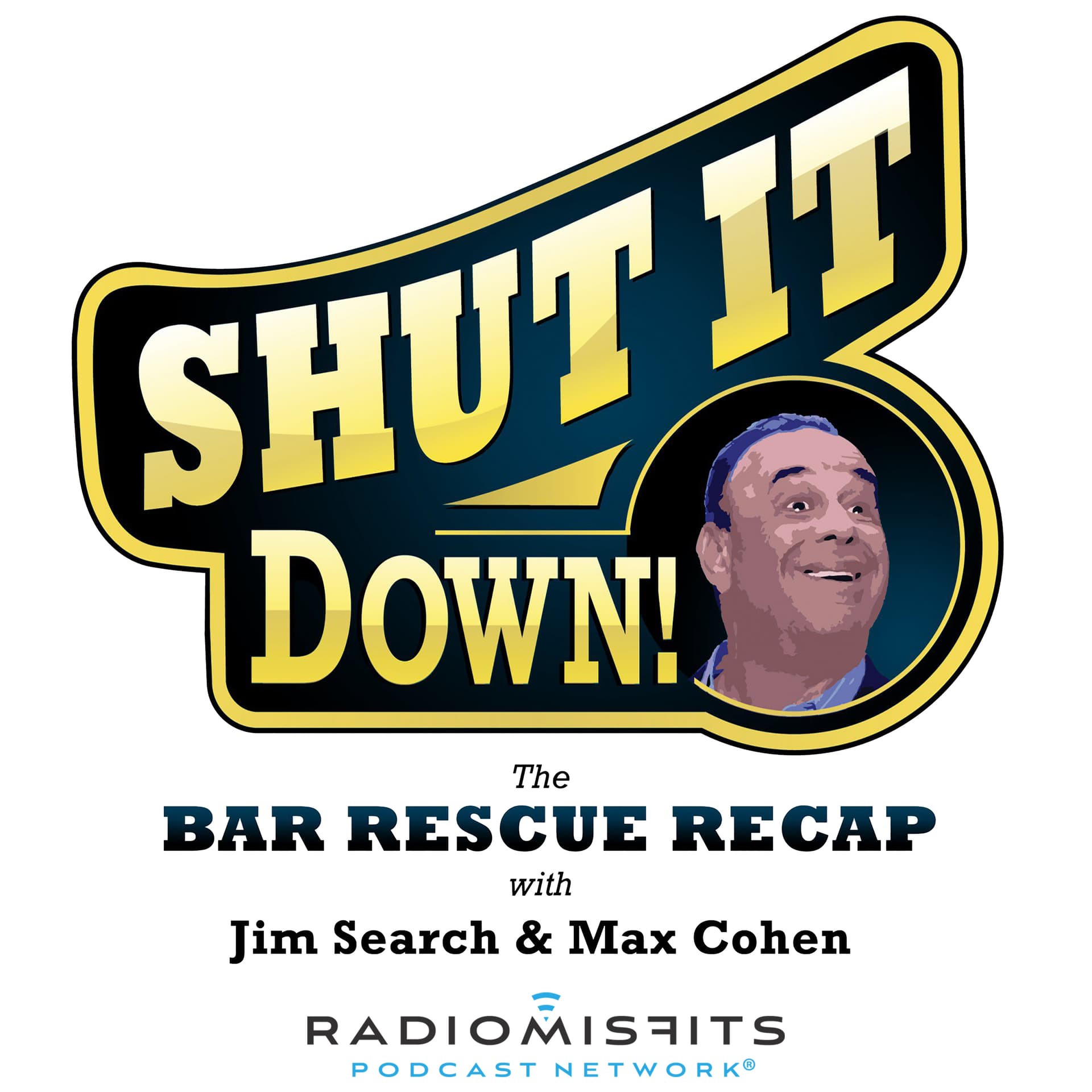 Shut It Down, The Bar Rescue Recap Show on Radio Misfits cover