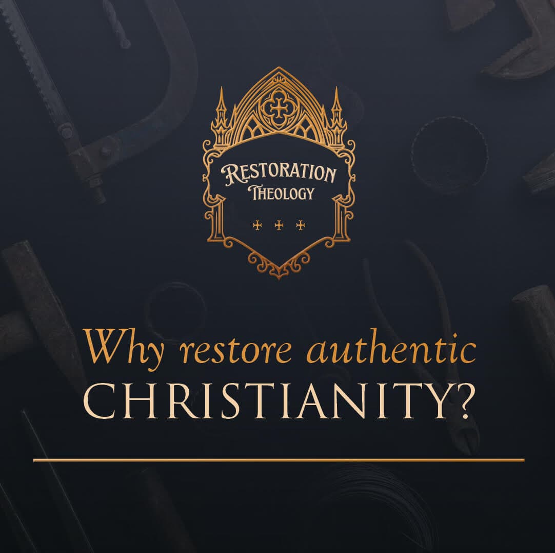 635. Restoration Theology 1: Why Restore Authentic Christianity? - Restitutio cover