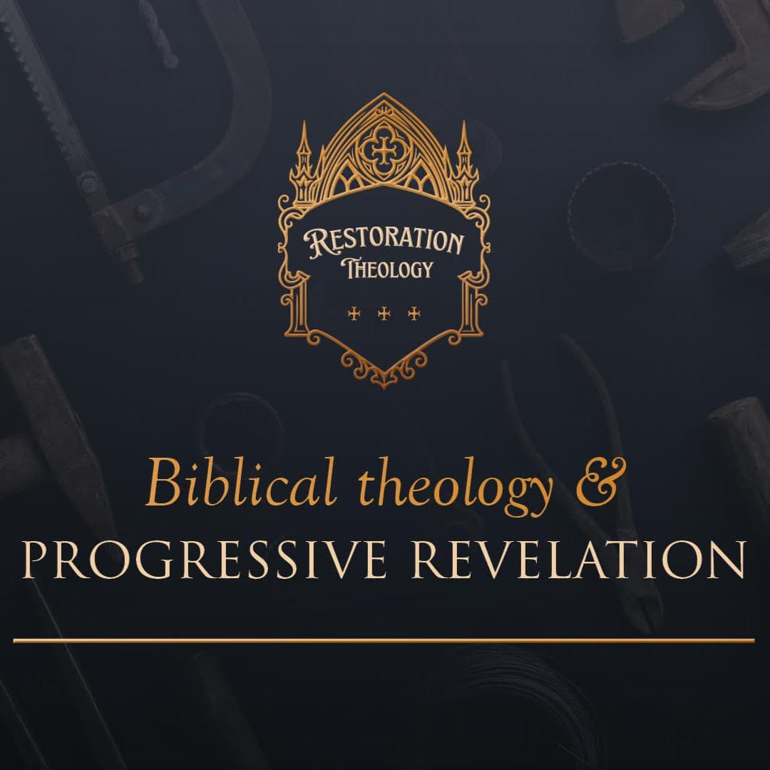 644. Restoration Theology 10: Biblical Theology and Progressive Revelation - Restitutio cover