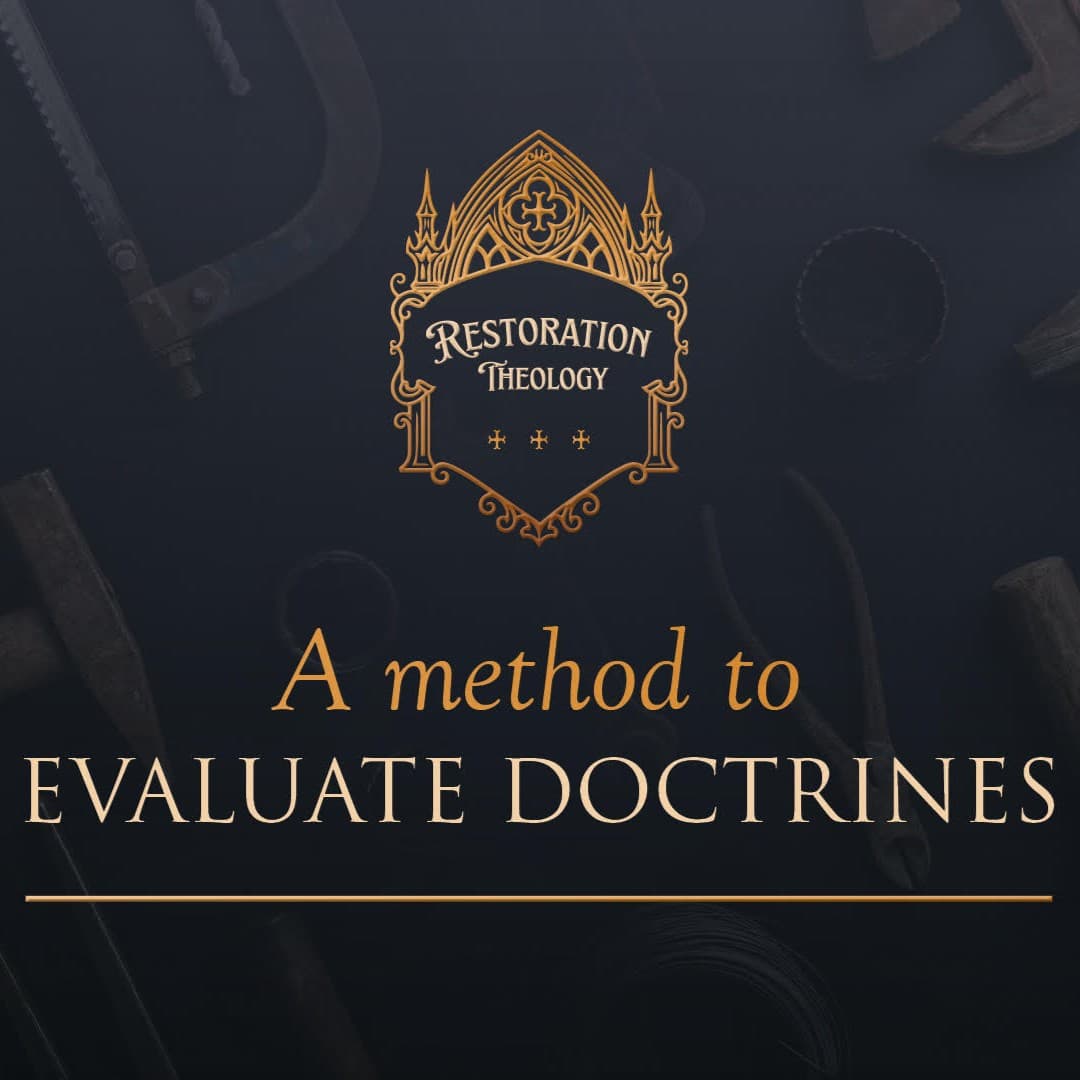649. Restoration Theology 15: A Method to Evaluate Doctrines - Restitutio cover