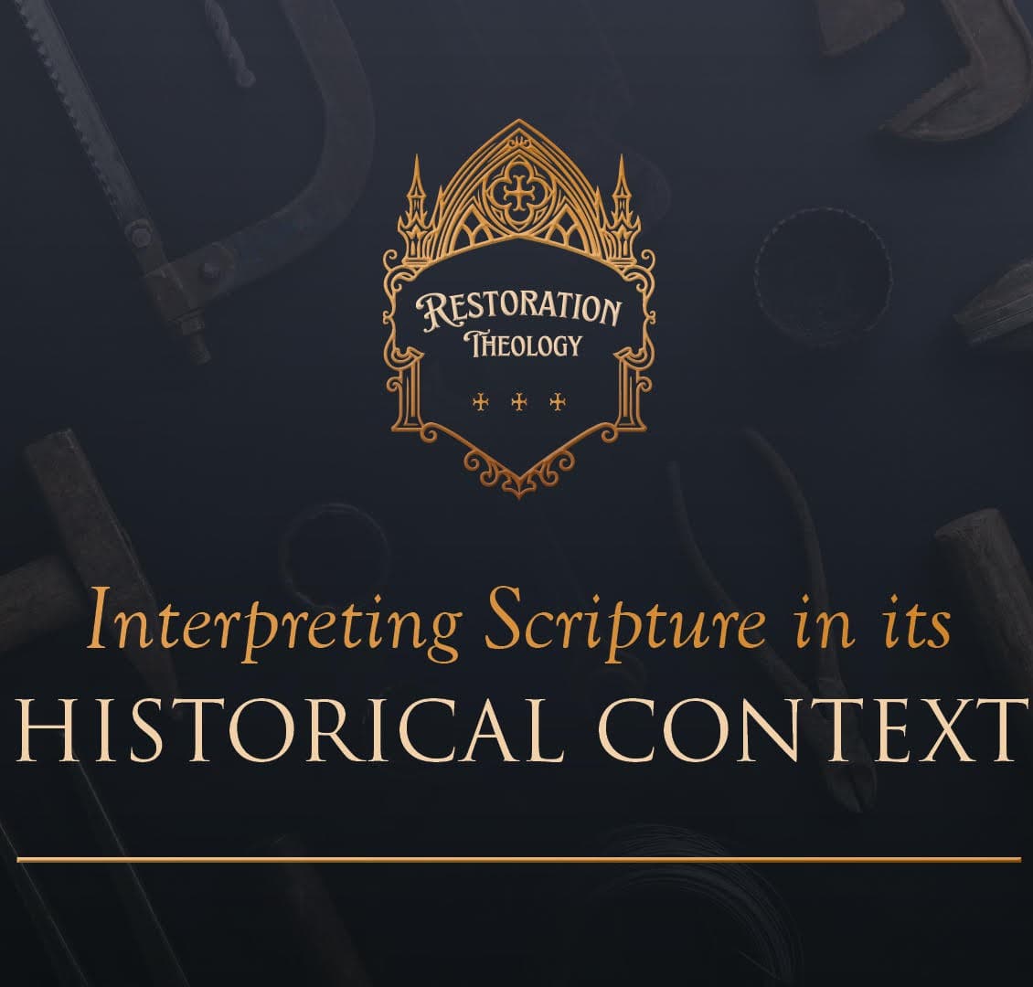 642. Restoration Theology 8: Interpreting Scripture in Its Historical Context - Restitutio cover