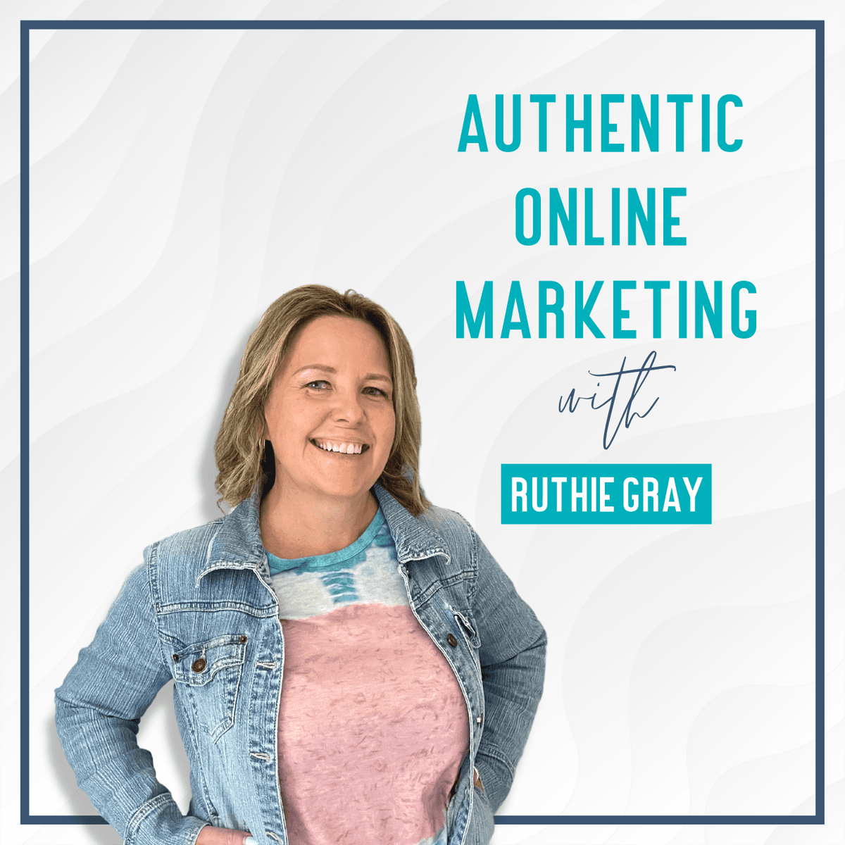Ep. 28: Podcast Growth From the Ground Up With Eric Nevins - Authentic Online Marketing with Ruthie Gray cover