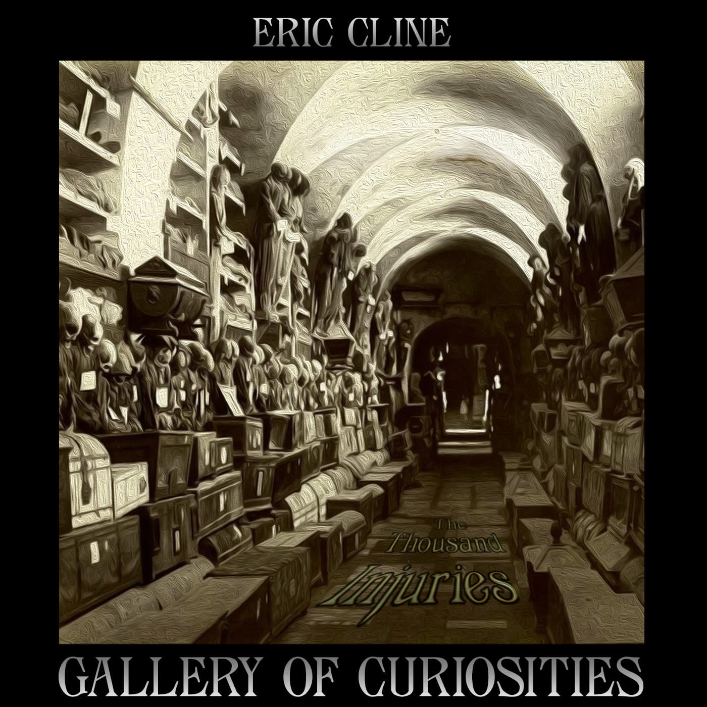The Thousand Injuries by Eric Cline - Gallery of Curiosities cover