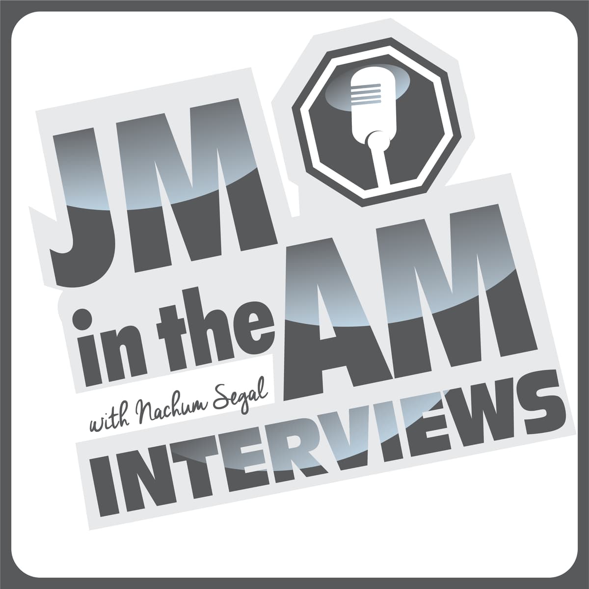 Nachum Segal and Phil Rosen Discuss Mideast Peace - JM in the AM Interviews cover