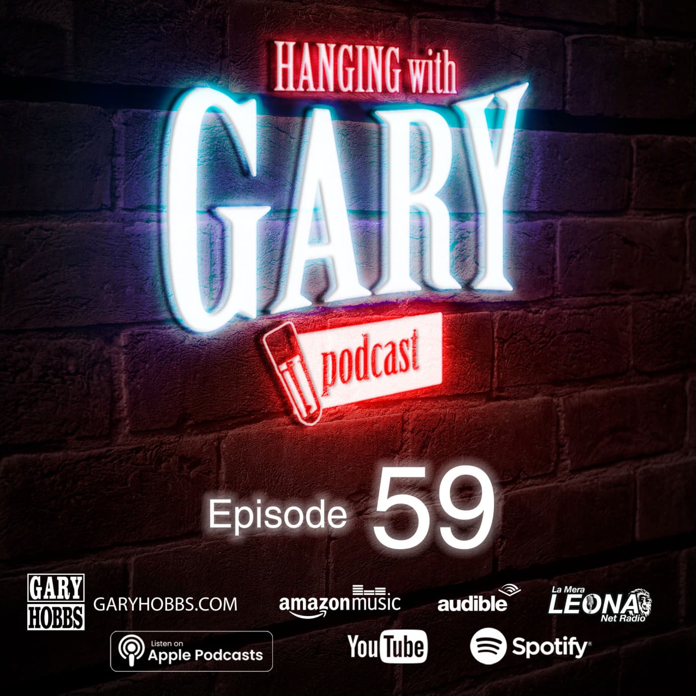 Episode 59 - Hanging with Gary cover