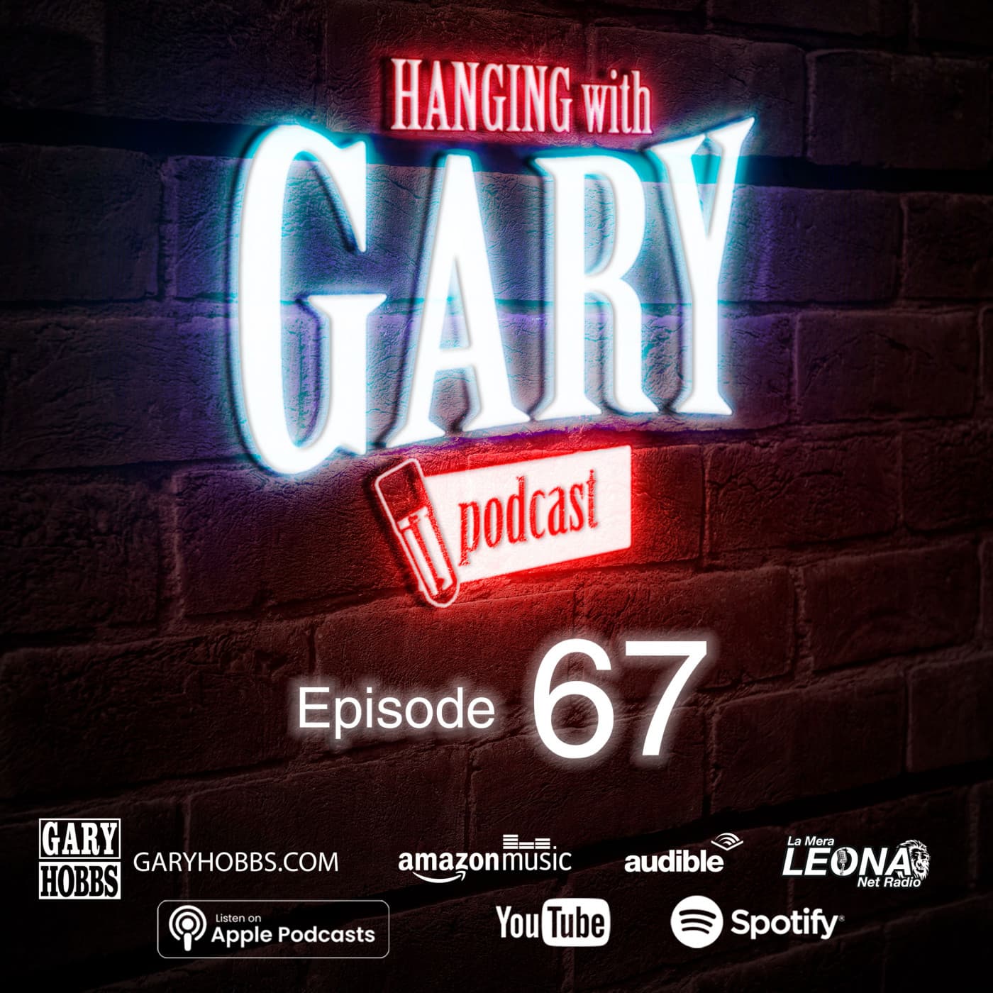 Episode 67 - Hanging with Gary cover