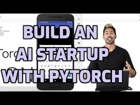 Build an AI Startup with PyTorch - Siraj Raval cover