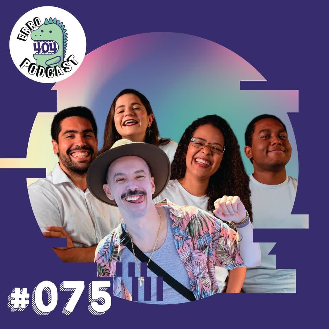 Ep. 75 - Erih, o guru do LinkedIn - ERRO 404 cover