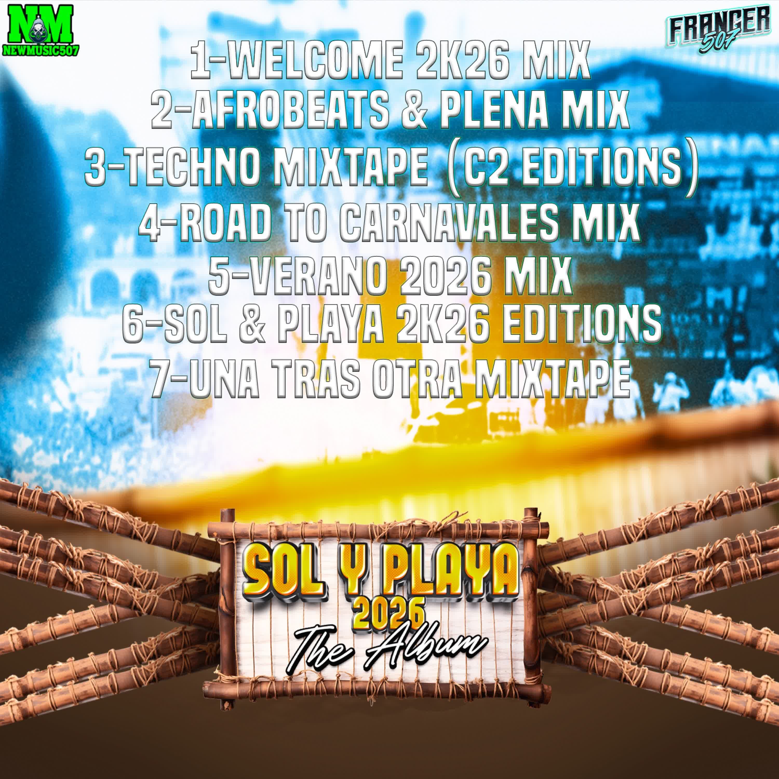 Sol & Playa 2026 Mixtape (Dembow - Tecnho -plenas)  By Franger507 - Franger507 cover