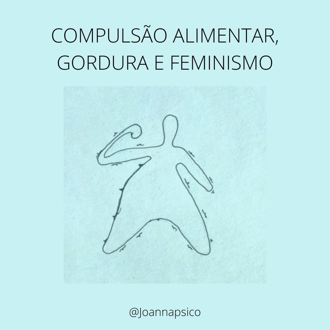 Compulsão alimentar, gordura e feminismo - Joanna Psico cover