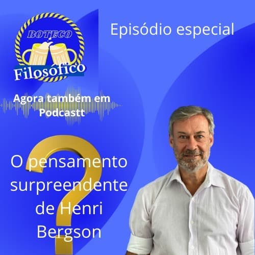 Boteco Filosofico T1 Episódio Especial Bergson - Boteco Filosófico cover