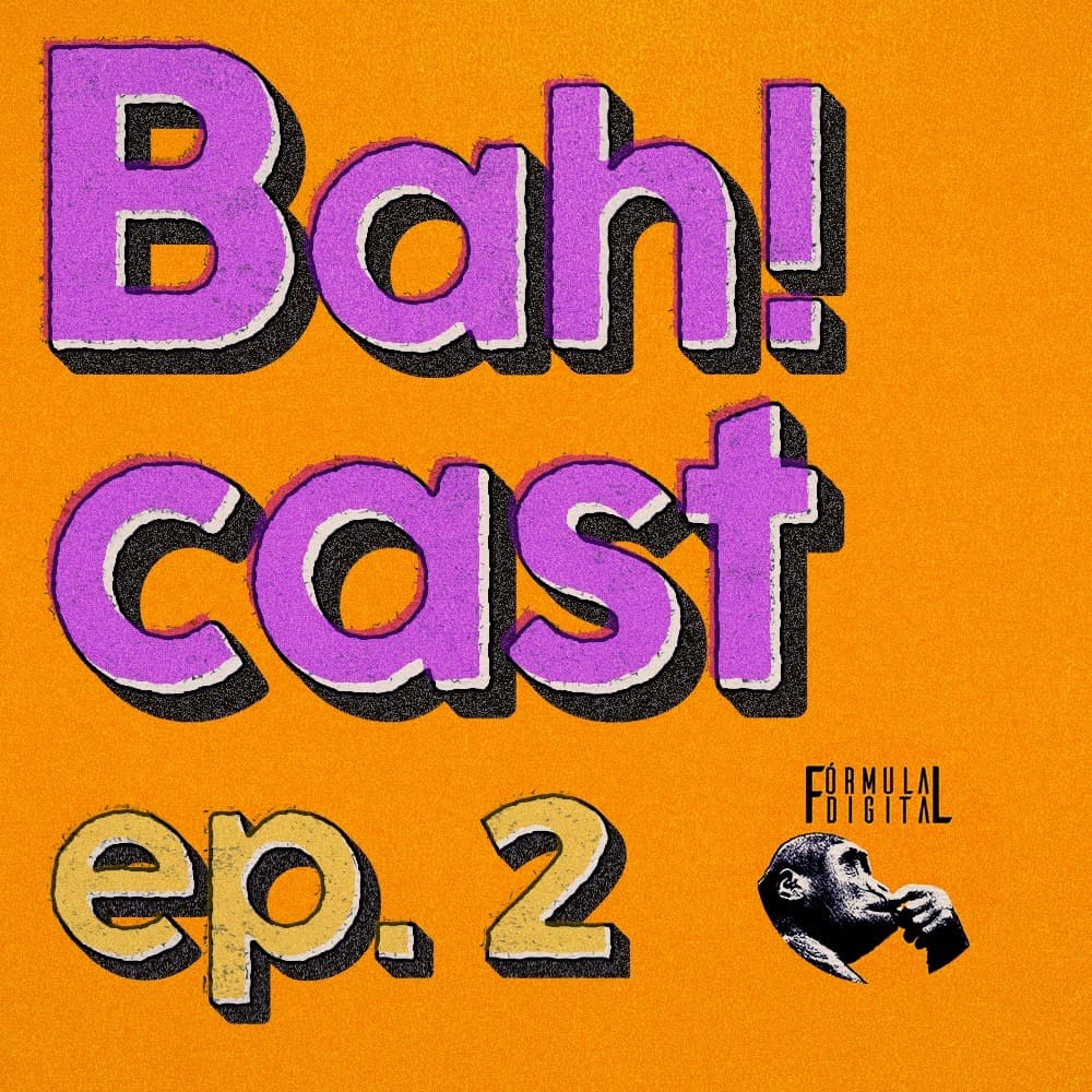 Bah! Podcast /Ep. #2 - Marketing e seus 600 anos - Bah! Podcast cover