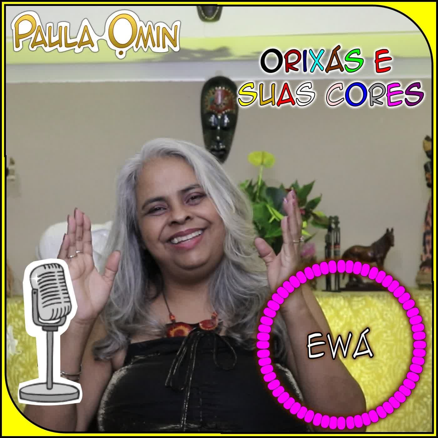 Orixás e Suas Cores - Ewá - Paula Omin cover