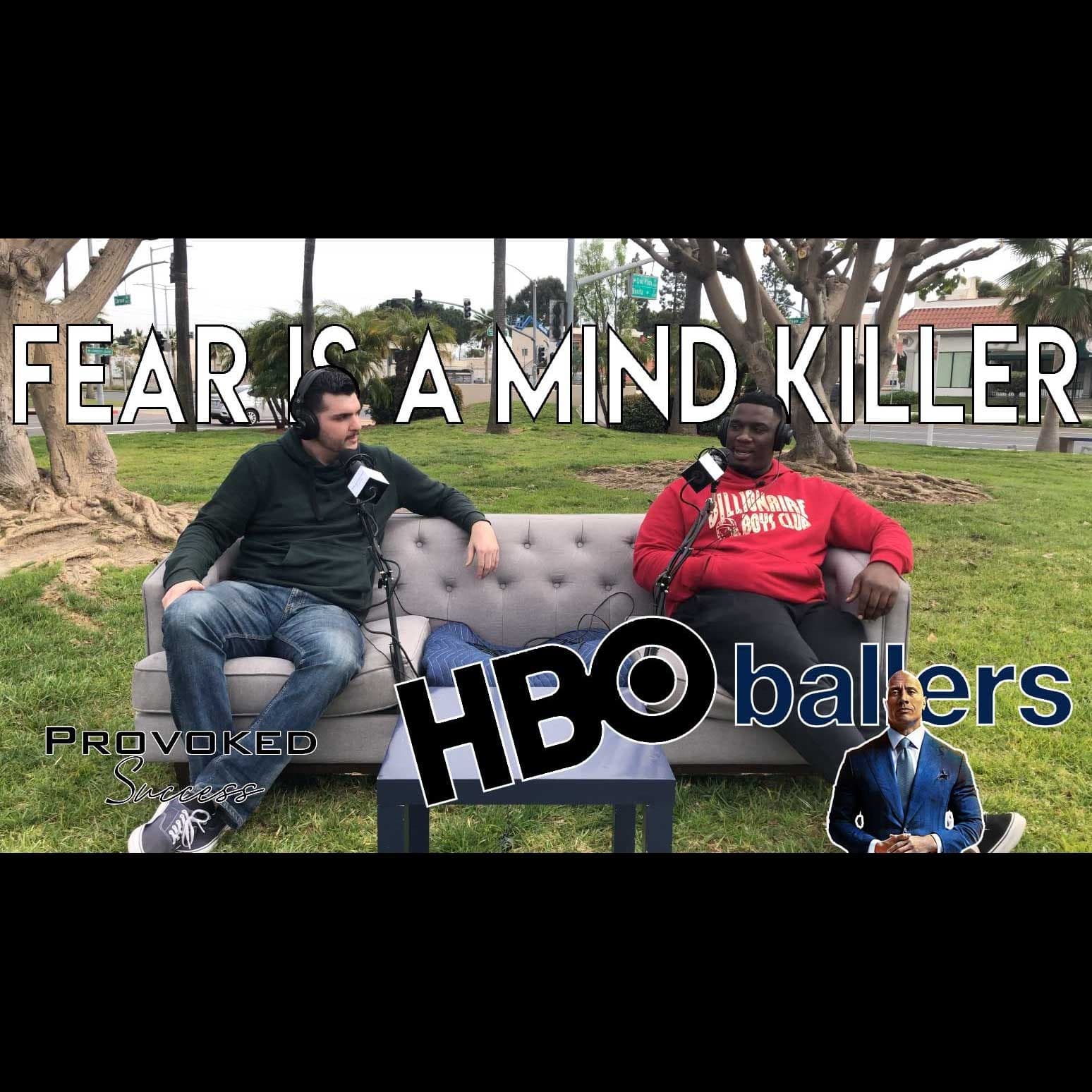 HBO's Ballers Donovan Carter "Fear is A Mind Killer"⎮Provoked Success Podcast Ep. 5 — Provoked Success cover