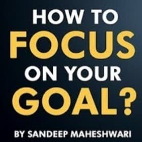 How To Focus on Your Goal by Sandeep_Maheshwari — Sandeep Maheshwari Motivation cover