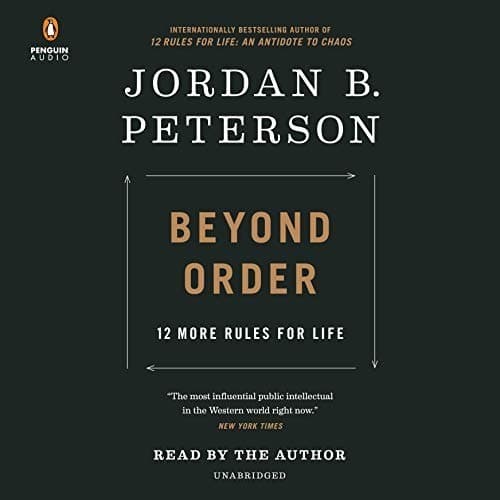 Beyond Order: 12 More Rules For Life - The Bookshelf: Business & Self-Improvement cover