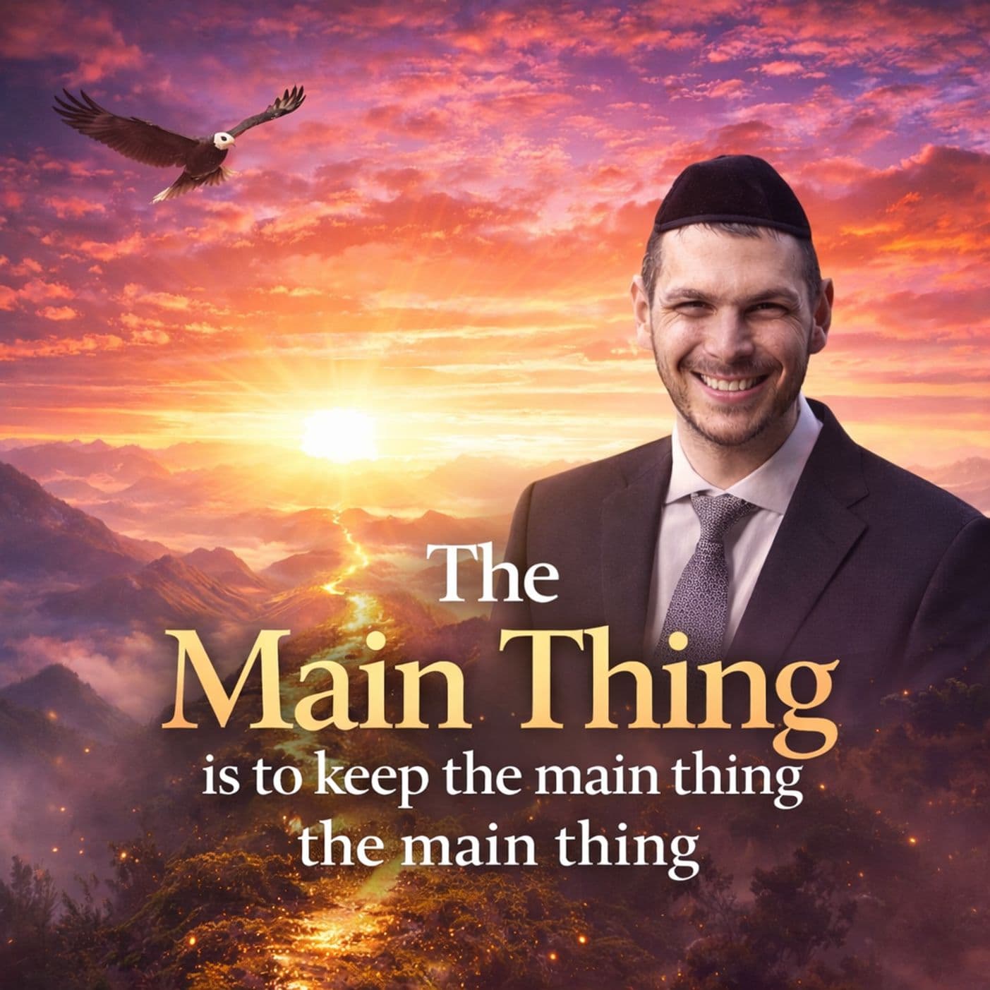 The Main Thing is to keep the Main Thing the Main Thing - Marriage Pro with Rabbi Reuven Epstein cover