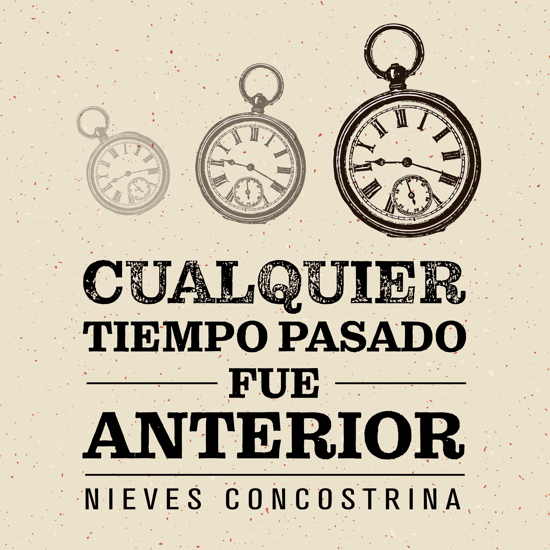 Cualquier tiempo pasado fue anterior | Poder y poderío de la radio - Todo Concostrina cover