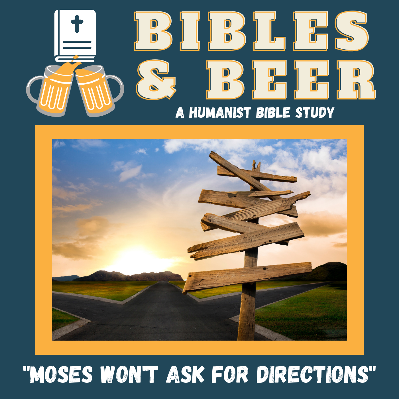 Bibles & Beer 02.14: Moses Won’t For Directions - Bibles & Beer cover