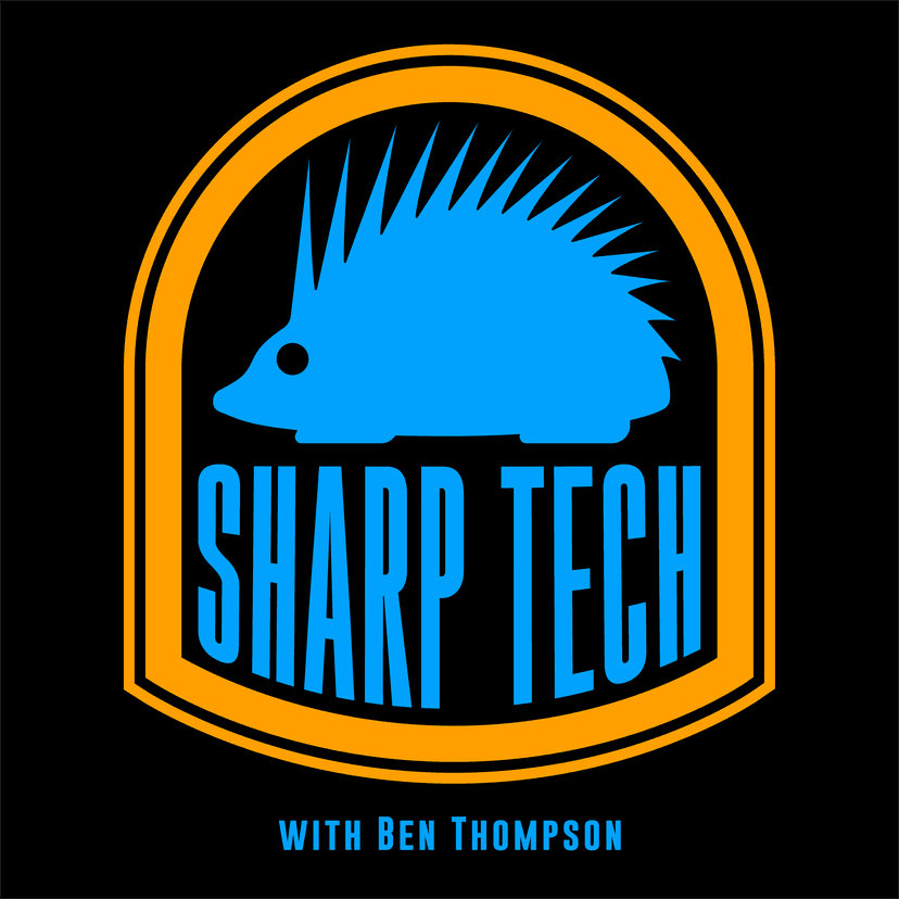 Sharp Tech with Ben Thompson cover