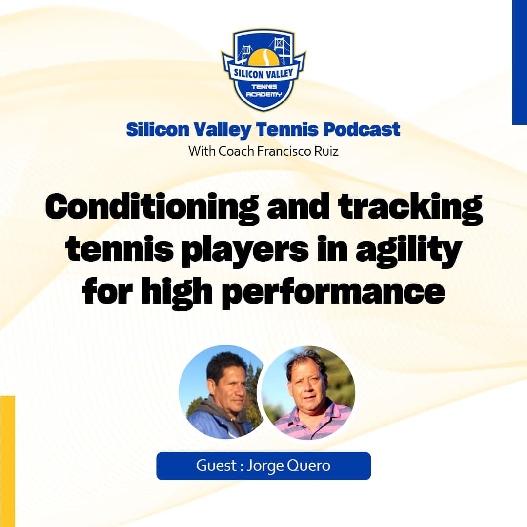 Silicon Valley Tennis Podcast: Coach Jorge Quero - Silicon Valley Tennis Podcast cover