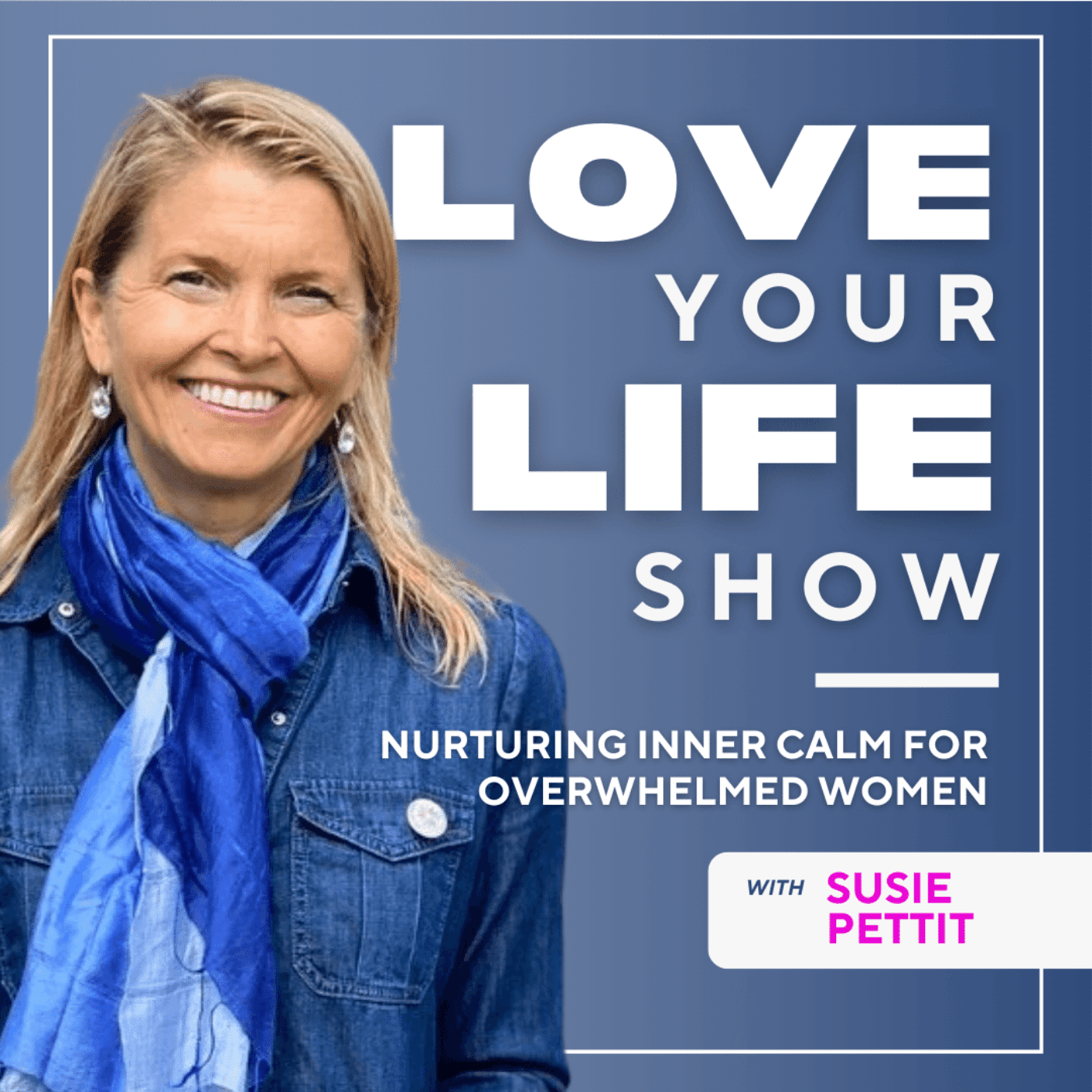 Love Your Life Show: Personal Growth, Mindset, + Habits for Busy Moms cover