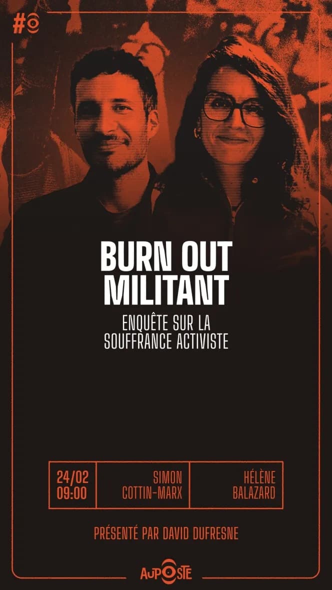 Burn Out Militant (et comment l'éviter) - S11E27 - Mardi 24 Février 2026 — Au Poste cover