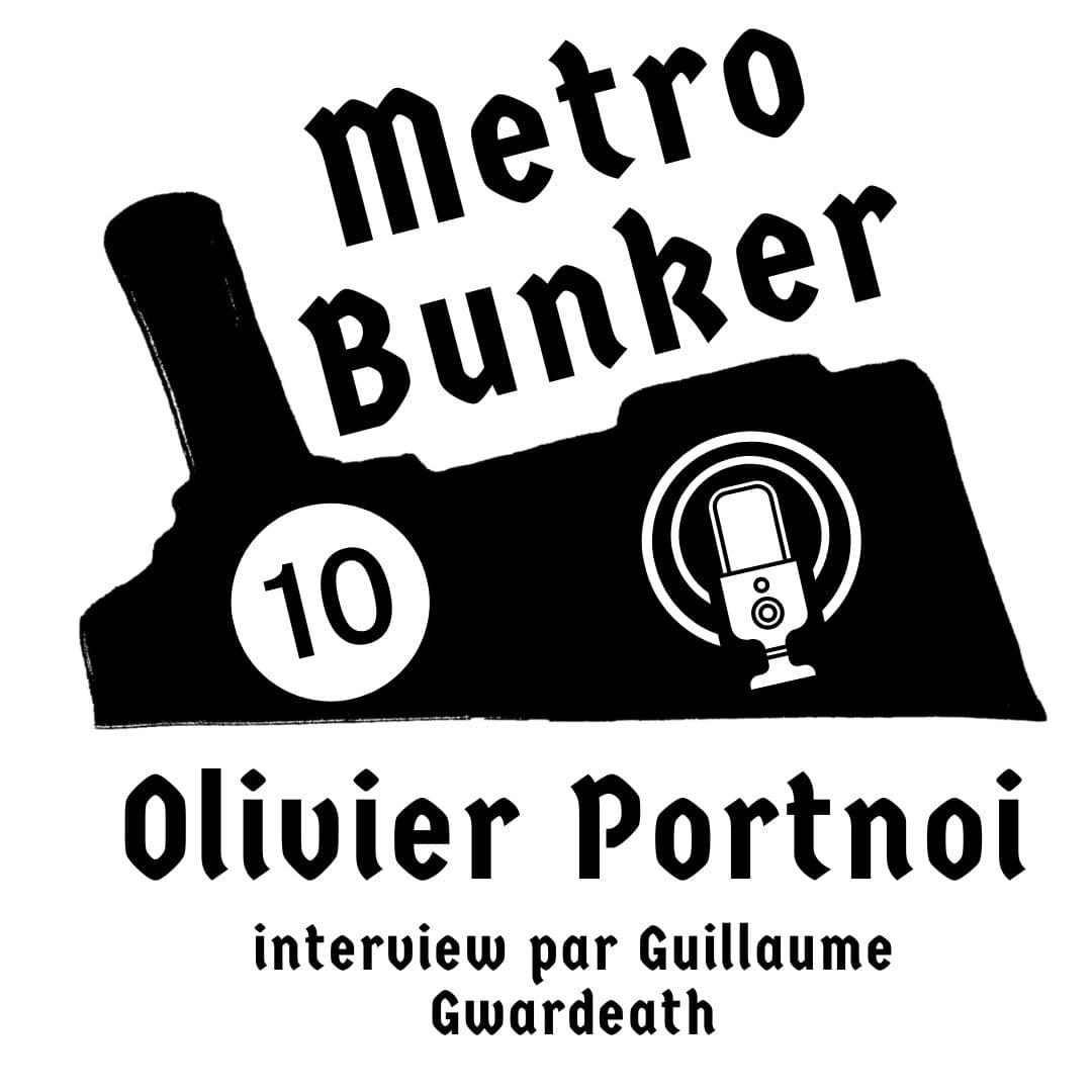 Olivier Portnoi : faire sa culture grâce à des magazines de rock, interviewer des stars du cinéma et créer des petites étincelles de communication [MB10] - Metro Bunker cover