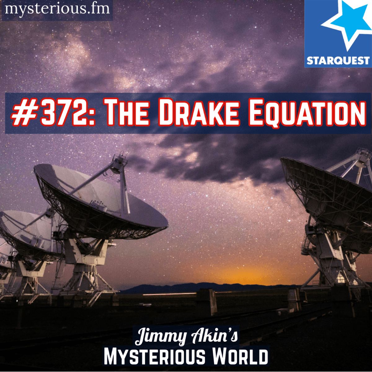 The Drake Equation (Search for Extraterrestrial Intelligence, Aliens, UFOs) - Jimmy Akin's Mysterious World cover