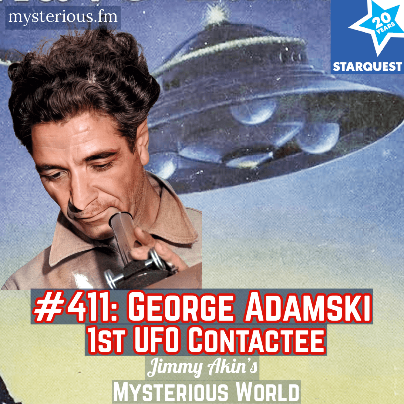 George Adamski: Alien Contactee! - Jimmy Akin's Mysterious World cover