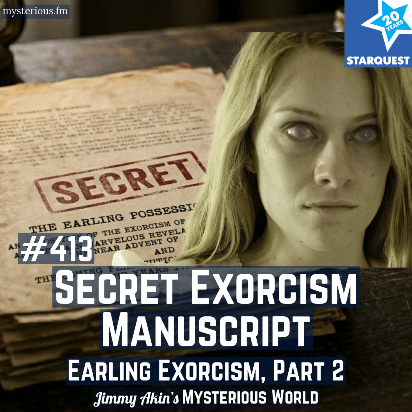 The Shocking Secret Manuscript of the Anna Ecklund Exorcism — Jimmy Akin's Mysterious World cover