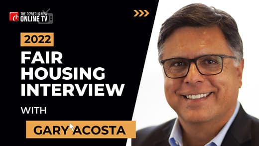 2022 Fair Housing Series with Gary Acosta - The Power Is Now Podcast cover