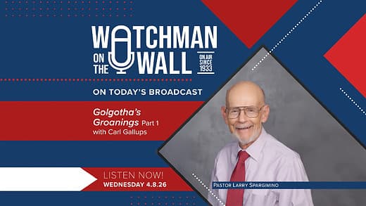 Golgotha’s Groanings (Part 1) - Watchman on the Wall cover
