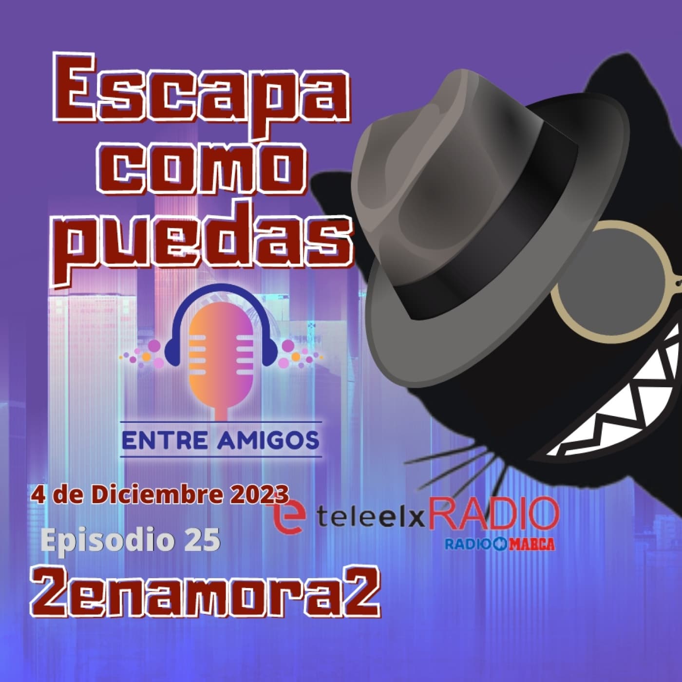 Escapa como puedas 25 - 2enamora2 - Radio Escape cover