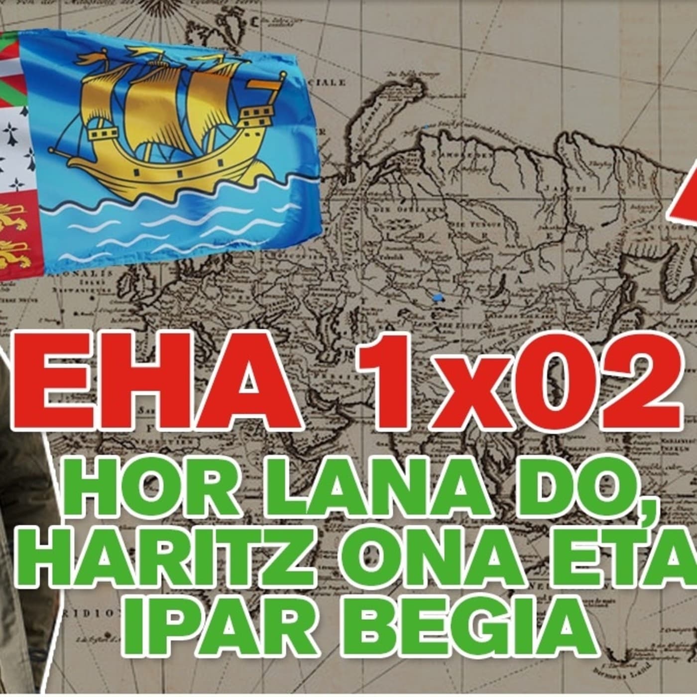 EHA 1x02 - Hor lana do, Haritz ona eta Ipar begia — EHA Podkast cover