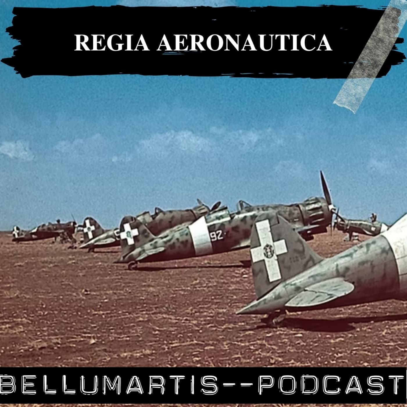 LA REGIA AERONAUTICA DE MUSOLINI ¿Propaganda o poder aéreo al comienzo de la Guerra? *PABLO CUEVAS* - Acceso anticipado - BELLUMARTIS PODCAST cover