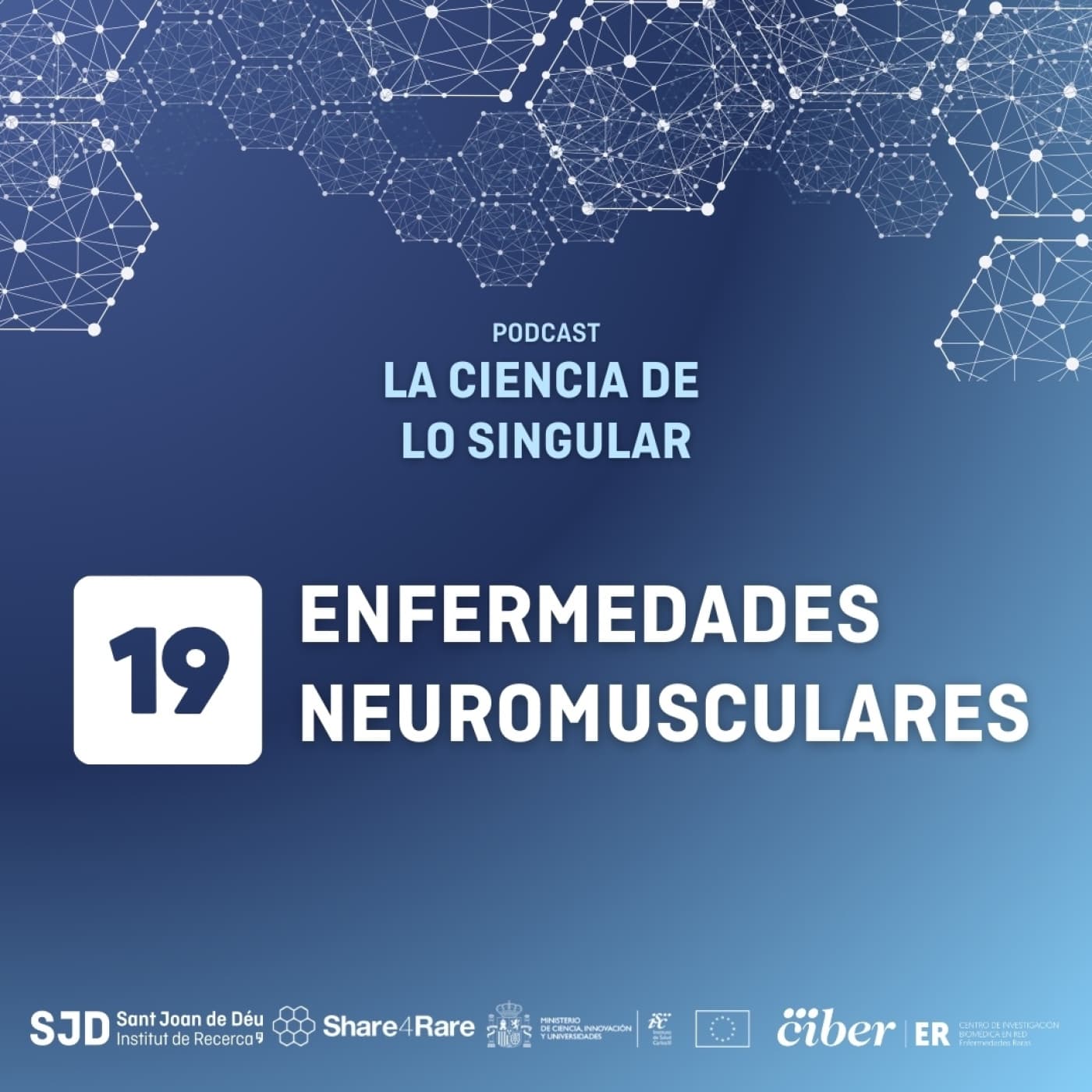 Enfermedades neuromusculares | La Ciencia de lo Singular — La Ciencia de lo Singular cover