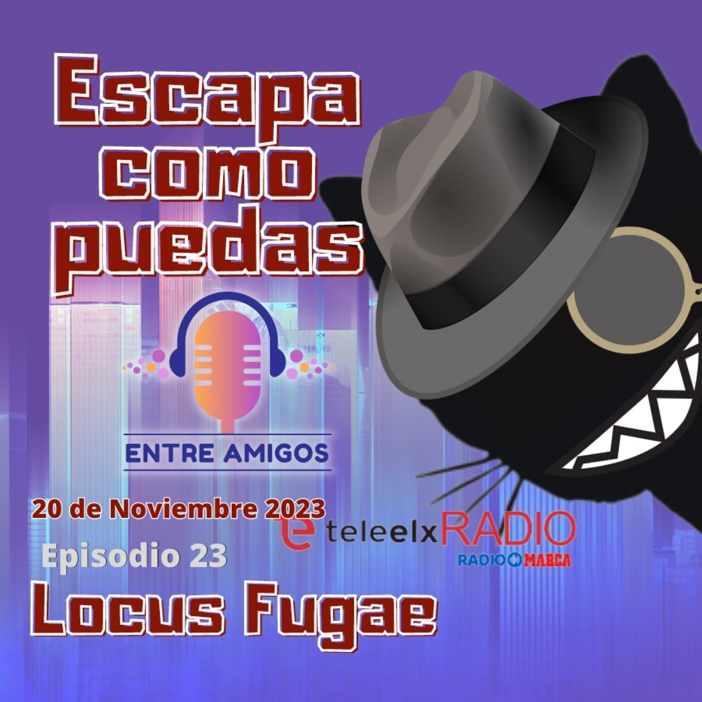 Escapa como puedas 23 - Locus Fugae - Radio Escape cover