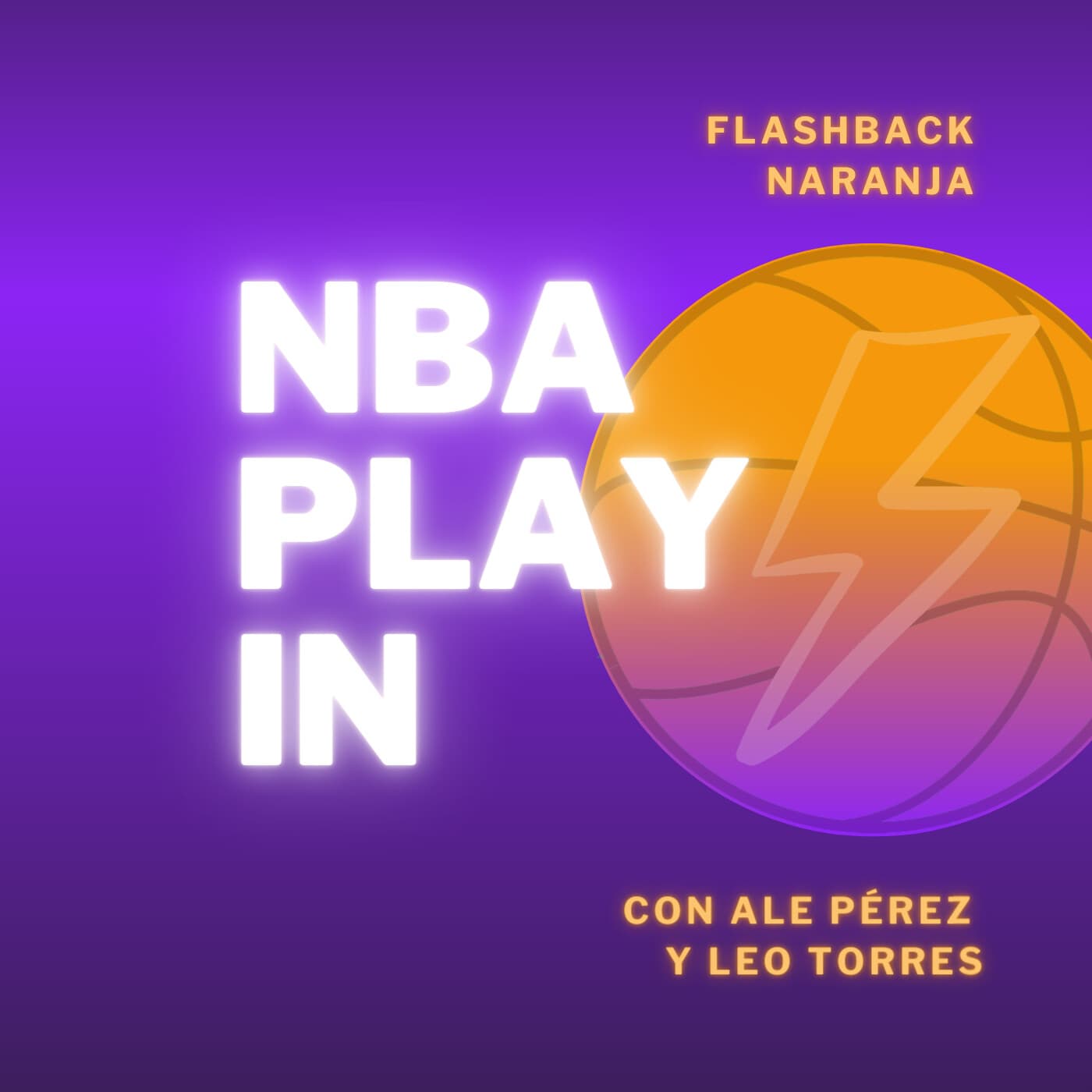 Calentando el Play-In | con Ale Pérez y Leo Torres - Flashback Naranja cover
