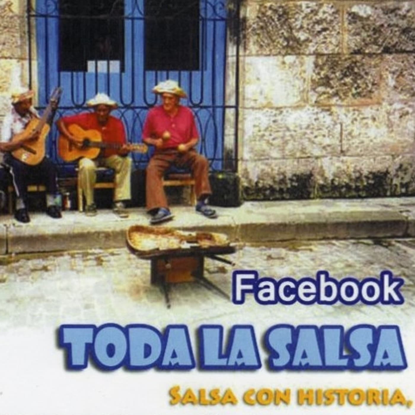 Toda la Salsa con historia Cap. 3 - Programa Radial "Toda la Salsa con historia" cover