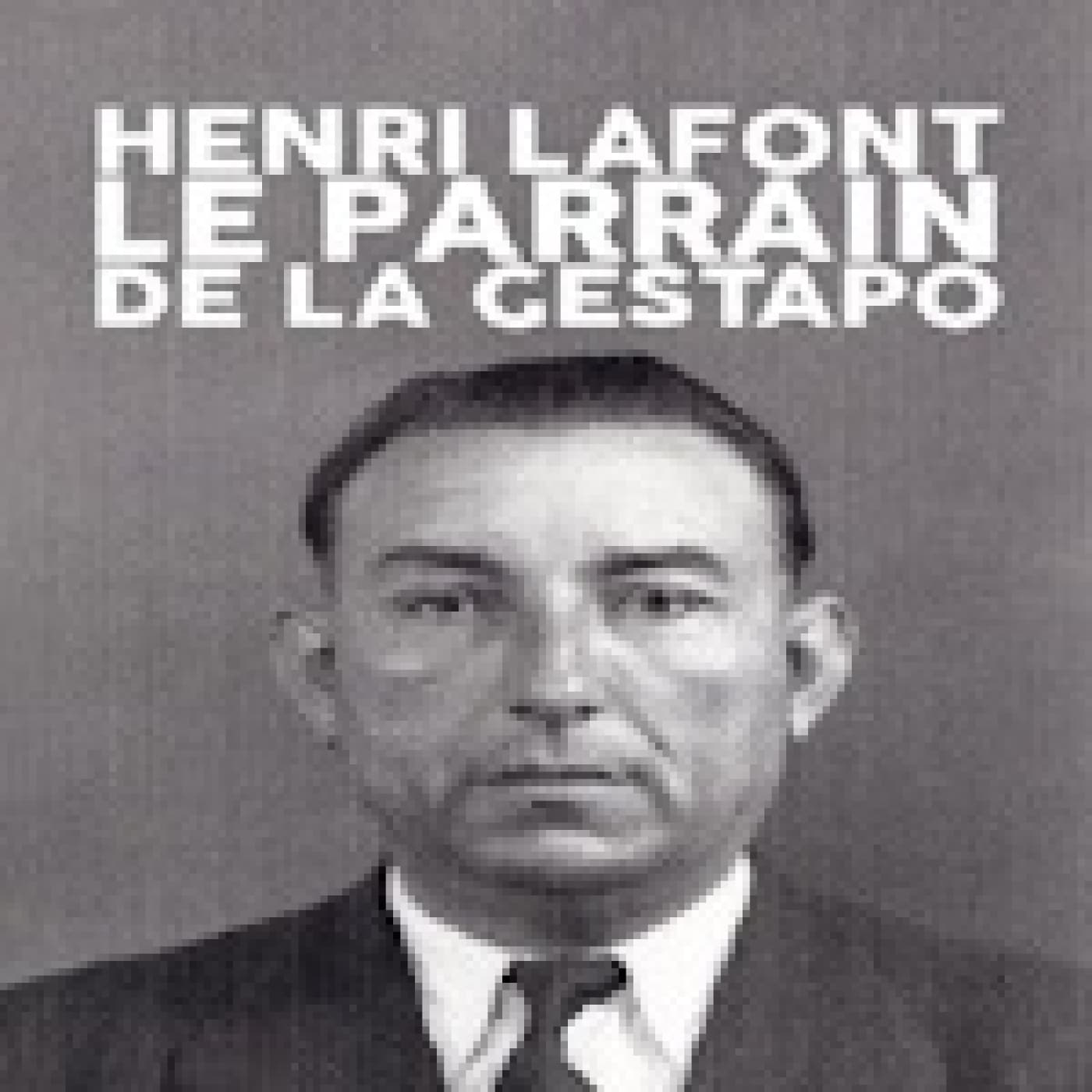 Henri Lafont, el padrino de la Gestapo - Solo Documental cover