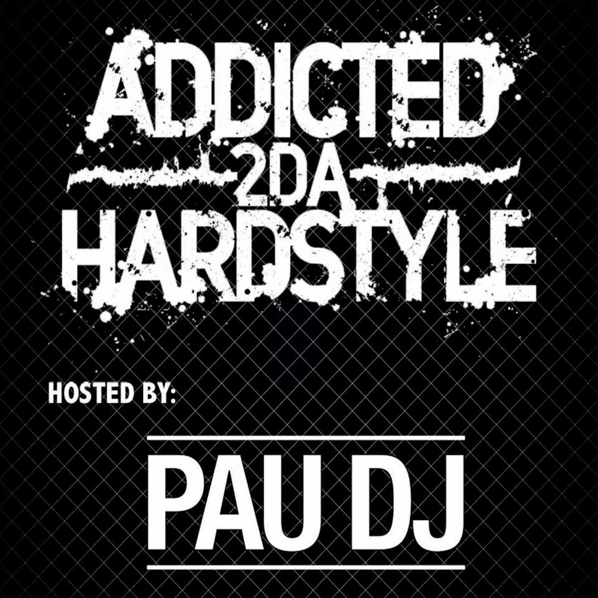 Pau DJ 15 Aniversario SPECIAL TUNNEL-PANIC! - Addicted 2Da Hardstyle Radio Show cover