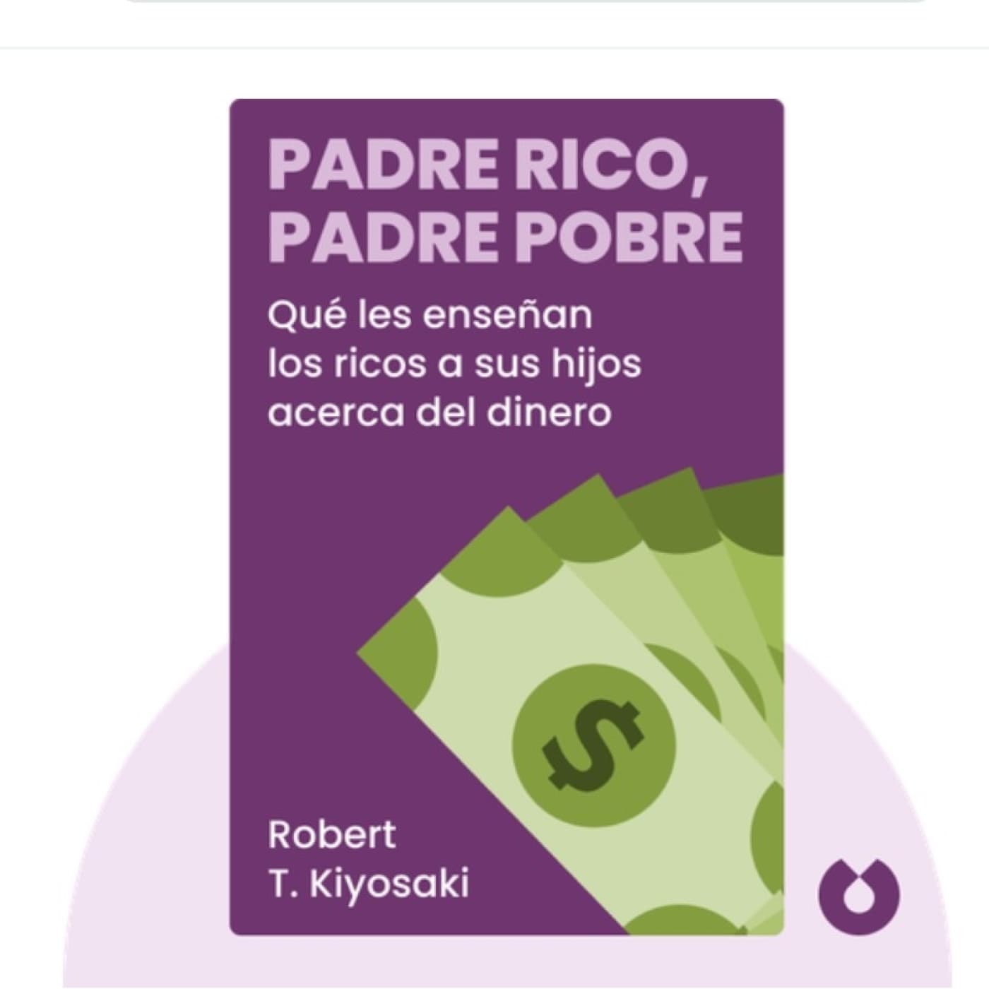Padre rico, padre pobre by Robert Kiyosaki - Audio Resumen - Libros Top G cover