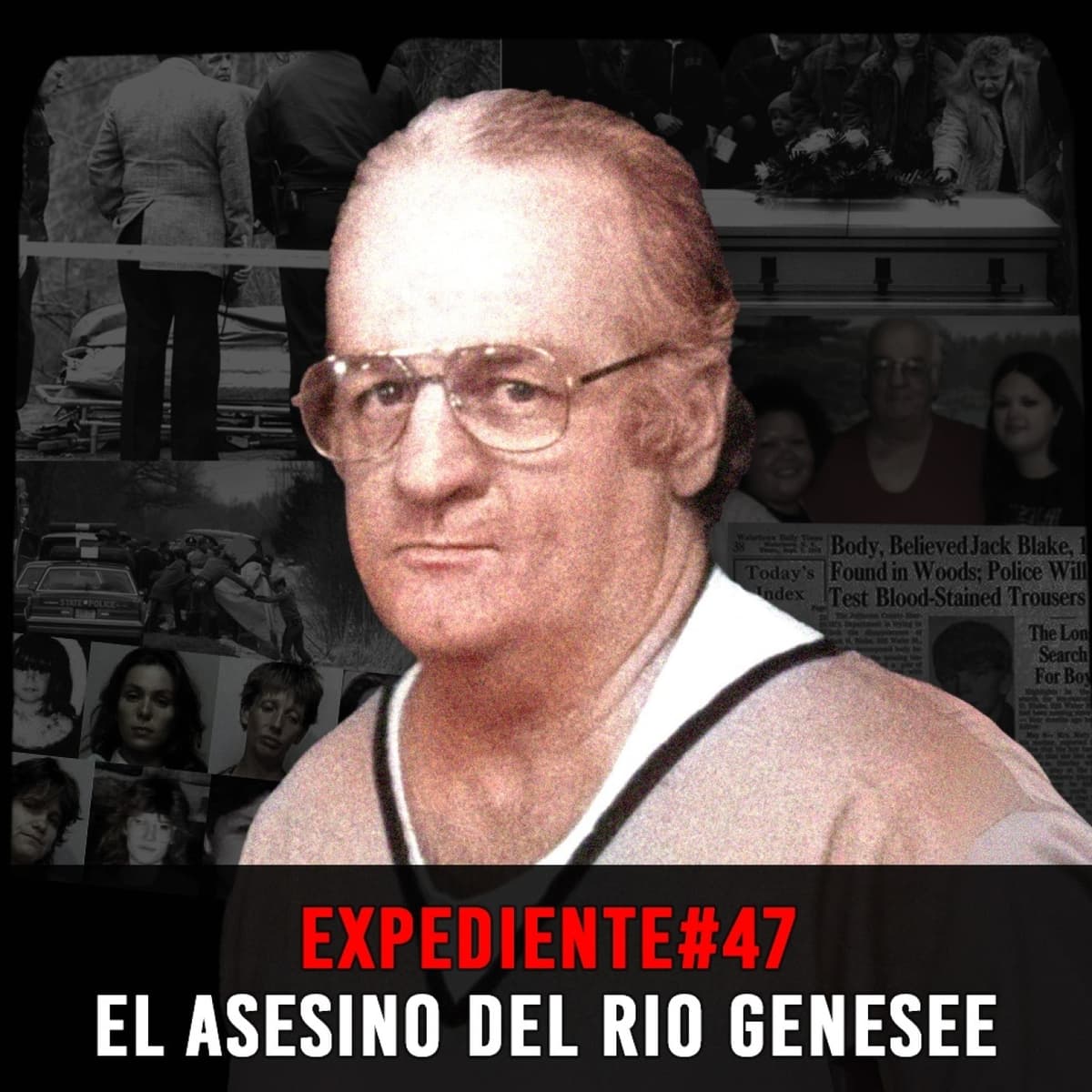 EXPEDIENTE #47: Arthur Shawcross | El Asesino del Río Genesee - Episodio exclusivo para mecenas - INVESTIGADICTOS True Crime cover