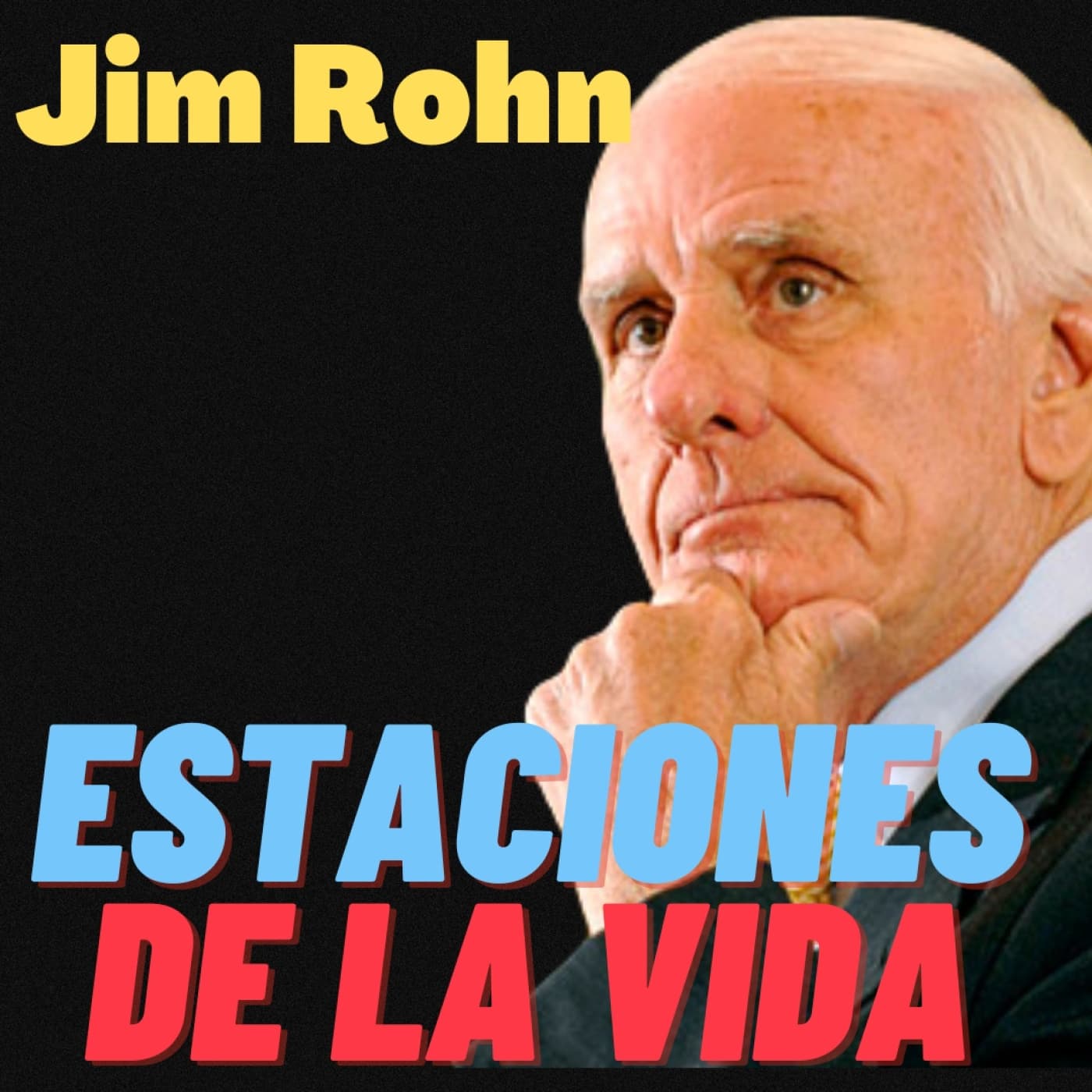 Cómo cambiar Tu MENTALIDAD - Aprende de las ESTACIONES JIM ROHN - JIM ROHN ESPAÑOL cover